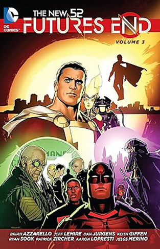 The New 52: Futures End Vol. 3